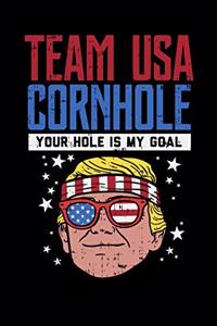 Team USA Cornhole Your Hole Is My Goal
