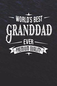 World's Best Granddad Ever Premium Quality