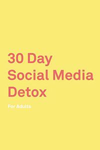 30 Day Social Media Detox