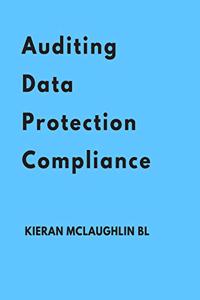 Auditing Data Protection Compliance