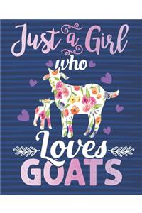 Just A Girl Who Loves Goats