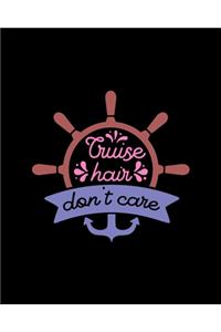 Cruise hair don�t care