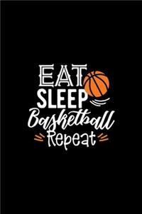 Eat Sleep Basketball Repeat