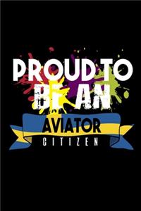 Proud to be an aviator citizen: Notebook - Journal - Diary - 110 Lined pages - 6 x 9 in - 15.24 x 22.86 cm - Doodle Book - Funny Great Gift