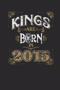 Kings Are Born In 2015