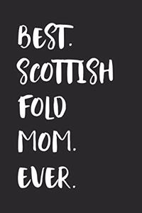 Best Scottish Fold Mom Ever