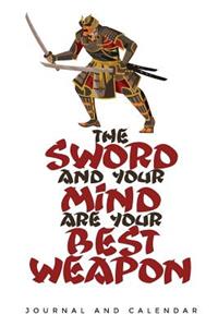 The Sword and Your Mind Are Your Best Weapon