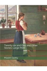 Twenty-six and One and Other Stories