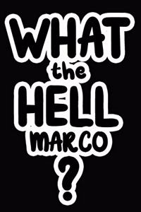 What the Hell Marco?