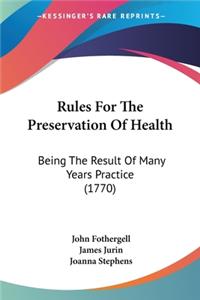 Rules For The Preservation Of Health