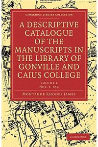 Descriptive Catalogue of the Manuscripts in the Library of Gonville and Caius College 2 Volume Set