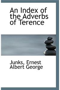An Index of the Adverbs of Terence