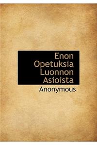 Enon Opetuksia Luonnon Asioista