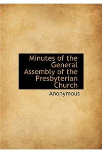 Minutes of the General Assembly of the Presbyterian Church