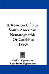 A Revision of the South American Nematognathi