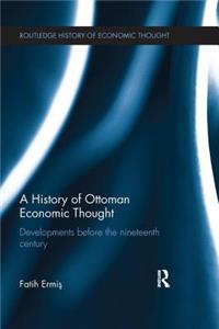 A History of Ottoman Economic Thought