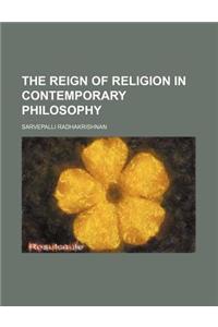 The Reign of Religion in Contemporary Philosophy