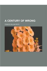 A Century of Wrong