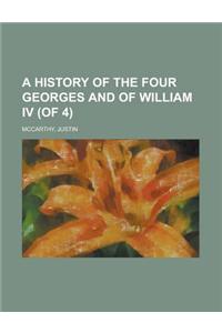 A History of the Four Georges and of William IV (of 4) Volume III