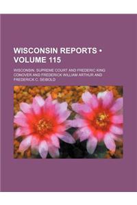 Wisconsin Reports (Volume 115)