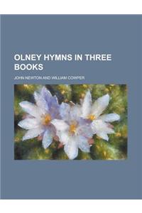 Olney Hymns in Three Books