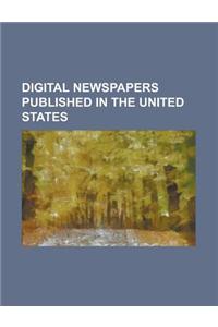 Digital Newspapers Published in the United States