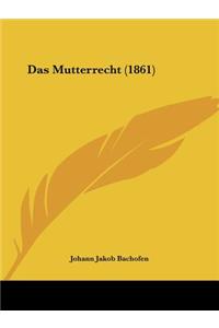 Mutterrecht (1861)