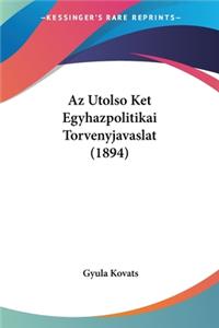 Az Utolso Ket Egyhazpolitikai Torvenyjavaslat (1894)