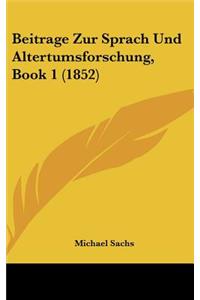 Beitrage Zur Sprach Und Altertumsforschung, Book 1 (1852)