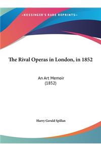 The Rival Operas in London, in 1852