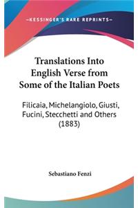 Translations Into English Verse from Some of the Italian Poets