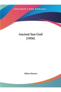 Ancient Sun God (1956)