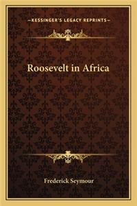 Roosevelt in Africa