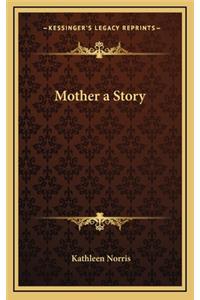 Mother a Story