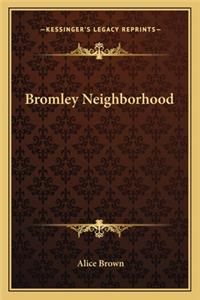 Bromley Neighborhood