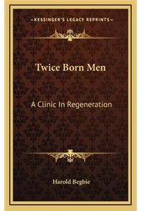 Twice Born Men