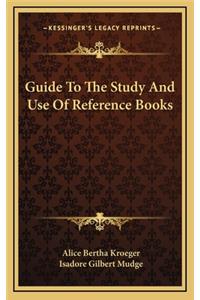 Guide to the Study and Use of Reference Books