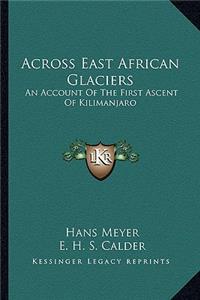 Across East African Glaciers