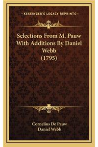 Selections from M. Pauw with Additions by Daniel Webb (1795)
