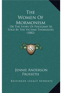 The Women Of Mormonism