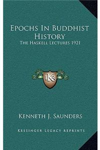 Epochs In Buddhist History
