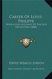 Career Of Louis-Philippe