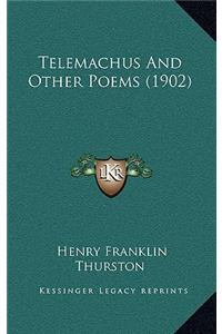 Telemachus And Other Poems (1902)