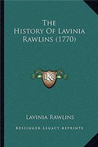 History Of Lavinia Rawlins (1770)