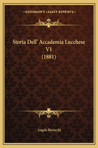 Storia Dell' Accademia Lucchese V1 (1881)