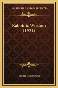 Rabbinic Wisdom (1921)