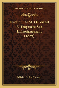 Election De M. O'Connel Et Fragment Sur L'Enseignement (1829)