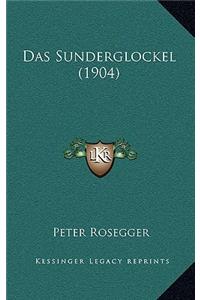 Das Sunderglockel (1904)