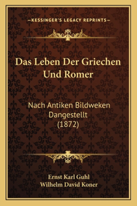 Leben Der Griechen Und Romer