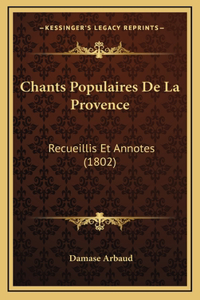 Chants Populaires De La Provence